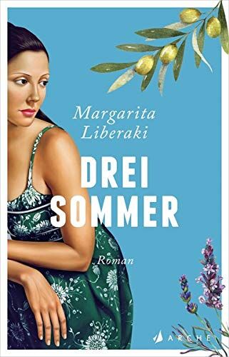 Margarita Liberaki - Drei Sommer - Preis vom 13.10.2026 11:25:28 h