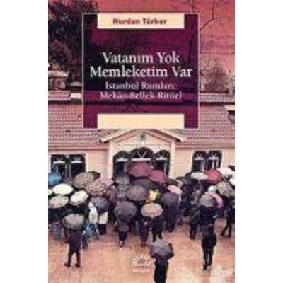 Vatanim Yok Memleketim Var, Taschenbuch von Nurdan Türker, Iletisim Yayinlari, 978-975-05-1823-2