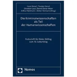 Die Kriminalwissenschaften als Teil der Humanwissenschaften, Fachbücher von Dieter Hermann, Torsten Verrel, Bernd-Dieter Meier, Arthur Hartmann, Horst Beisel, Christian Laue
