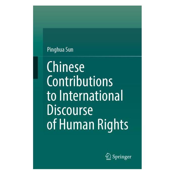 Springer Chinese Contributions to International Discourse of Human Rights (Englisch, Hardcover, Pinghua Sun) (63668015)