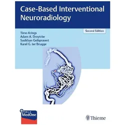 Case-Based Interventional Neuroradiology, Fachbücher von Sasikhan Geibprasert, Karel ter Brugge, Timo Krings, Adam Dmytriw