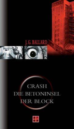 Ballard, James Gr. - Crash / Die Betoninsel / Der Block - Preis vom 15.10.2026 23:06:25 h