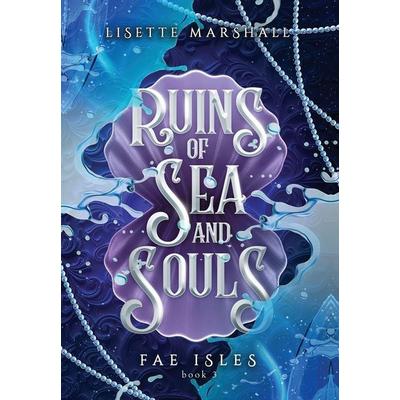 Ruins of Sea and Souls, Gebundene Ausgabe von Lisette Marshall, Lisette Marshall, 978-90-833677-4-3