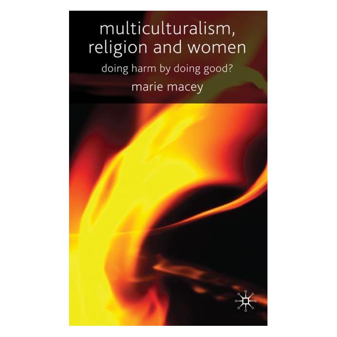 Palgrave Macmillan Uk Macey:Multiculturalism, Religion and Wo (Englisch, Hardcover, M. Macey) (63033947)
