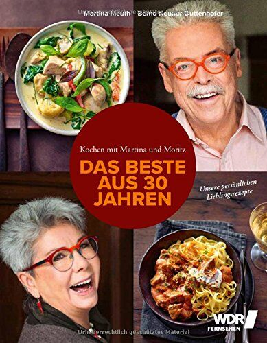 Martina Meuth - Kochen mit Martina und Moritz - Das Beste aus 30 Jahren: Unsere Lieblingsrezepte - Preis vom 15.10.2026 23:06:25 h