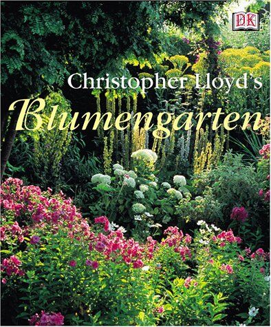 Christopher Lloyd - Christopher Lloyd's Blumengarten - Preis vom 09.10.2026 07:28:09 h
