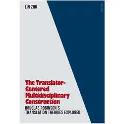The Translator- Centered Multidisciplinary Construction, Fachbücher von Lin Zhu