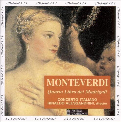 Rinaldo Alessandrini - Monteverdi: Madrigalbuch 4 (1603) - Preis vom 11.10.2026 03:10:56 h