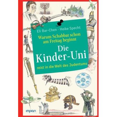 Warum Schabbat schon am Freitag beginnt, Gebundene Ausgabe von Eli Bar-Chen,Heike Specht, Impian, 978-3-96269-172-1
