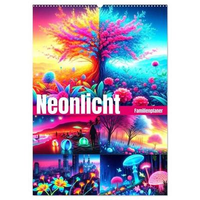 Neonlicht Familienplaner (Wandkalender 2027 DIN A2 hoch), CALVENDO Monatskalender