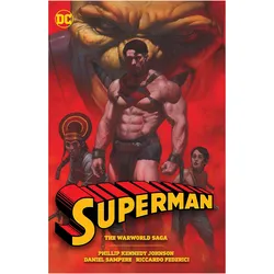 Superman: The Warworld Saga, Belletristik von Phillip Kennedy Johnson, David Lapham, Daniel Sampere, Riccardo Federici