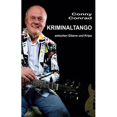 Kriminaltango, Taschenbuch von Conny Conrad, BoD – Books on Demand, 978-3-7519-7621-3