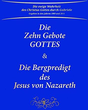 Gabriele - Die Zehn Gebote Gottes & Die Bergpredigt des Jesus von Nazareth - Preis vom 16.10.2026 11:41:07 h