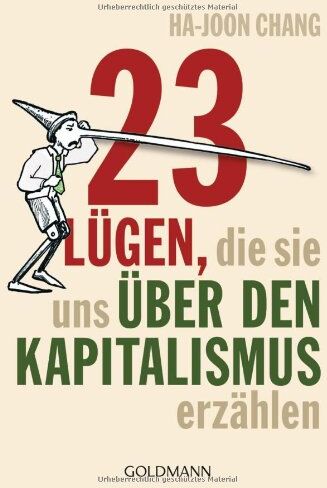 Ha-Joon Chang - 23 Lügen, die sie uns über den Kapitalismus erzählen - Preis vom 09.10.2026 07:28:09 h