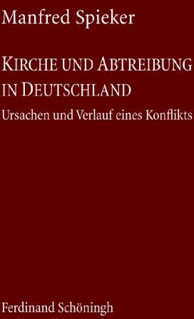 Manfred Spieker - Kirche und Abtreibung in Deutschland - Preis vom 09.10.2026 07:28:09 h