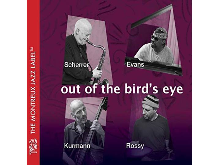Andy Scherrer / William Evans / Stephan Kurmann - Out Of The Bird's Eye