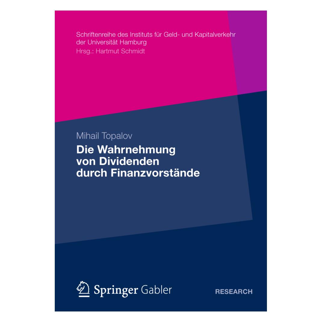 Gabler Die Wahrnehmung von Dividenden durch Finanzvorstände (Deutsch, Softcover, Mihail Topalov) (9231267)