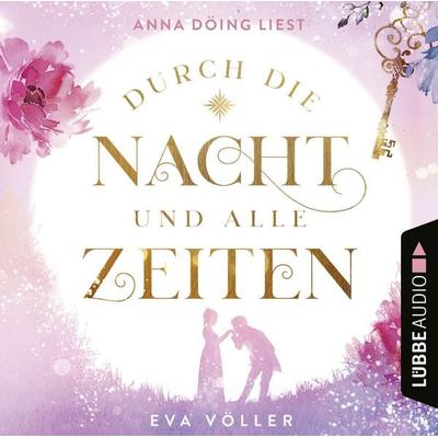 Durch die Nacht und alle Zeiten - Eva Völler, Audio, 9783838796796
