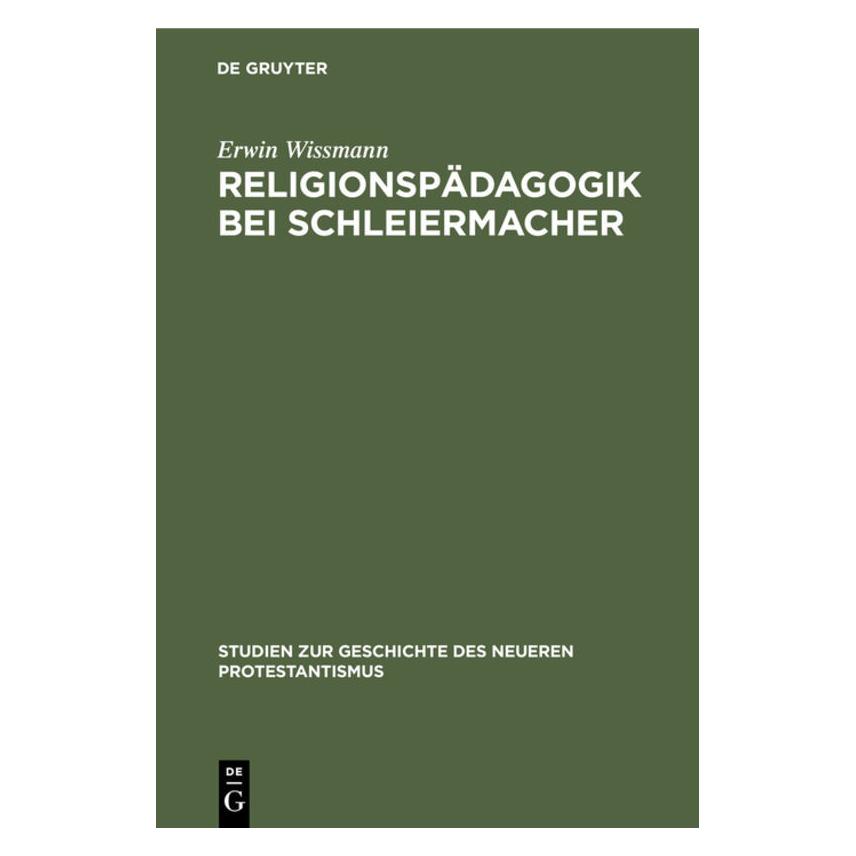 De Gruyter Wissmann:Religionspädagogik bei Schleie (Deutsch, Erwin Wissmann, 1934) (67772972)