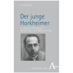 Münster:Der junge Horkheimer, Fachbücher von Arno Münster