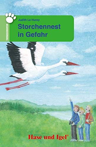 Judith Le Huray - Storchennest in Gefahr: Schulausgabe (Tiergeschichten) - Preis vom 18.10.2026 19:22:15 h