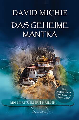 David Michie - Das geheime Mantra: Vom Autor: Die Katze des Dalai Lama. Ein spiritueller Thriller - Preis vom 09.10.2026 07:28:09 h