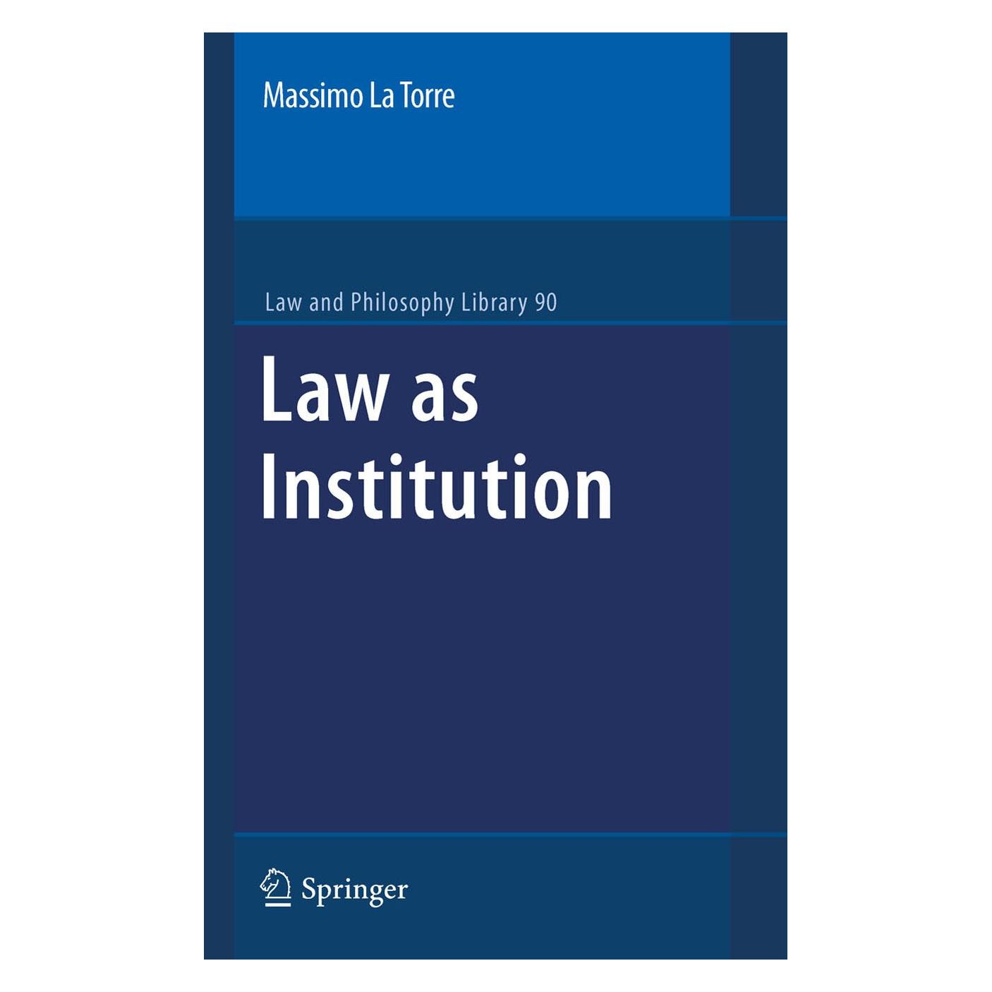 Springer Law as Institution (Englisch, Hardcover, Massimo La Torre) (9781402066061)