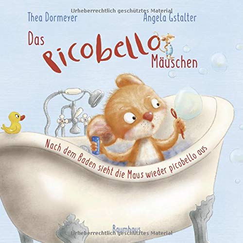 Thea Dormeyer - Das Picobello-Mäuschen - Nach dem Baden sieht die Maus wieder picobello aus (Pappbilderbuch): (Band 1) - Preis vom 19.10.2026 19:33:35 h