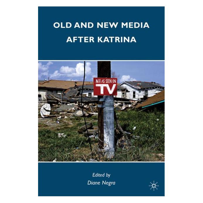 Palgrave Macmillan Negra:Old and New Media after Katrina (Englisch, Hardcover, Diane Negra) (63029545)