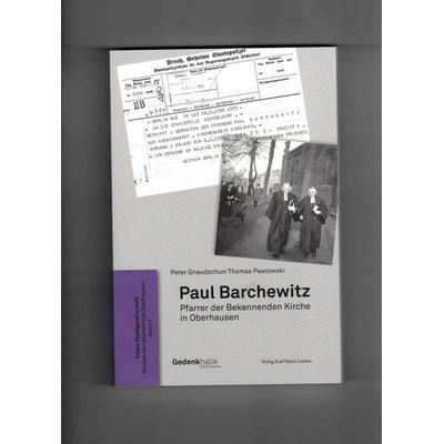 Paul Barchewitz, Taschenbuch von Peter Gnaudschun,Thomas Pawlowski, Karl Maria Laufen Buchhandlung und Verlag, 978-3-87468-517-7