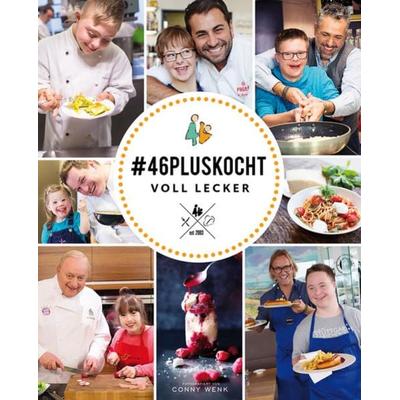 & 46pluskocht – voll lecker, Gebundene Ausgabe von Conny Wenk, Neufeld Verlag, 978-3-86256-093-6