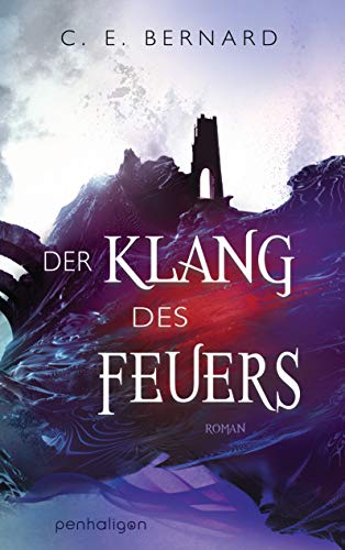 Bernard, C. E. - Der Klang des Feuers: Roman (Die Wayfarer-Saga, Band 3) - Preis vom 07.10.2026 11:45:10 h