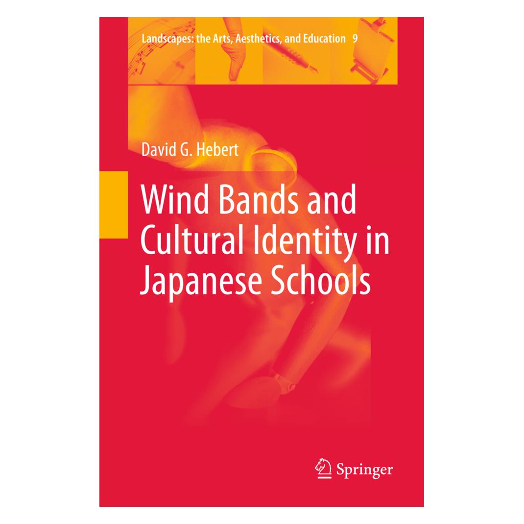 Springer Wind Bands and Cultural Identity in Japanese Schools (Englisch, Softcover, David G Hebert, David G. Hebert) (55538984)
