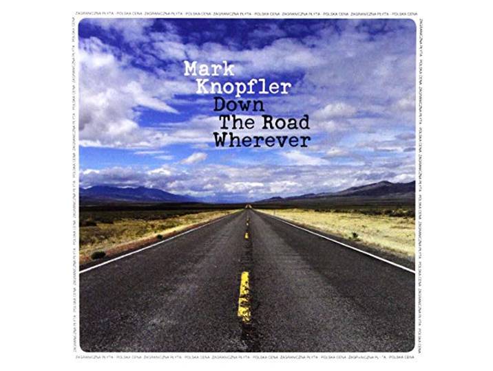 Mark Knopfler: Down The Road Wherever [CD]