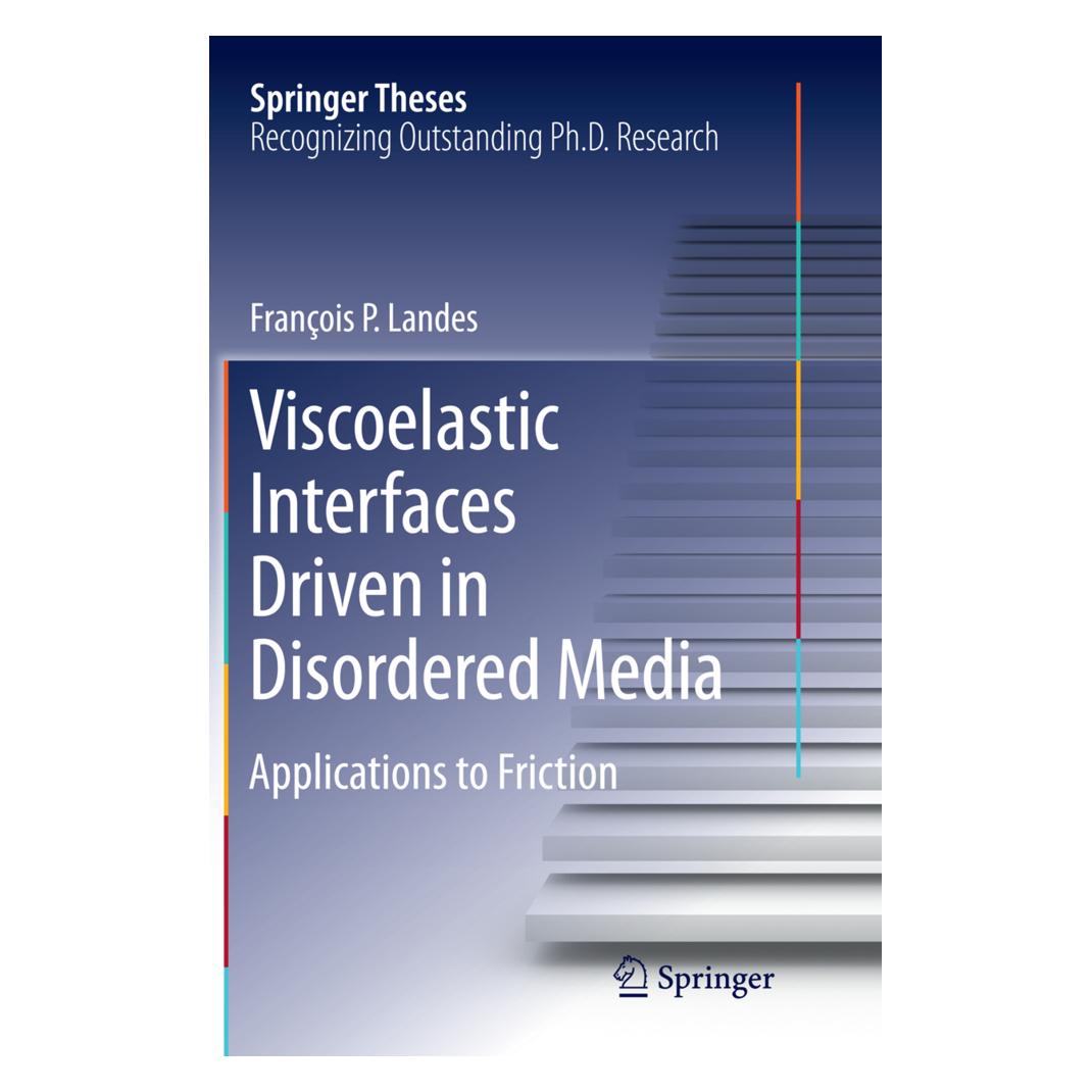 Springer Viscoelastic Interfaces Driven in Disordered Media (Englisch, Softcover, François P. Landes) (55854898)