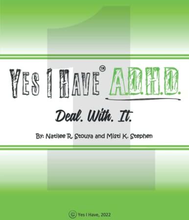 Stouya, Natilee R - Yes I Have ADHD: Deal. With. It. - Preis vom 09.10.2026 07:28:09 h
