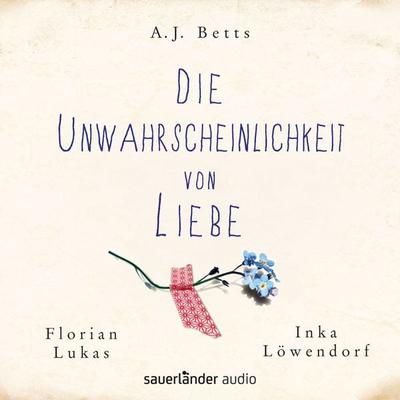 Die Unwahrscheinlichkeit von Liebe - A. J. Betts, Audio, 9783732446865