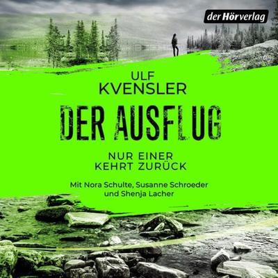 Der Ausflug - Nur einer kehrt zurück - Ulf Kvensler, Audio, 9783844551716