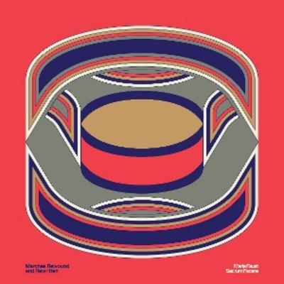 Marches Rewound & Rewritten - Maria Sacrum Facere Faust, Vinyl
