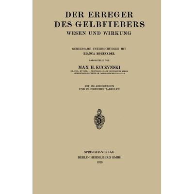 Der Erreger des Gelbfiebers, Taschenbuch von Max Hans Kuczynski, Springer Berlin, 978-3-662-27678-5