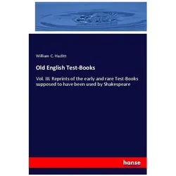 Old English Test-Books, Schulbücher von William Carew Hazlitt