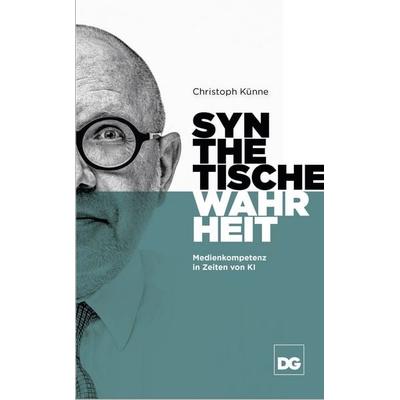 Synthetische Wahrheit, Taschenbuch von Christoph Künne, DOCMAtische Gesellschaft, 978-3-9827055-3-8