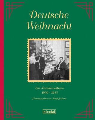 Birgit Jochens - Deutsche Weihnacht: Ein Familienalbum 1900-1945 - Preis vom 15.10.2026 23:06:25 h
