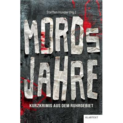 Mordsjahre, Taschenbuch von , Klartext