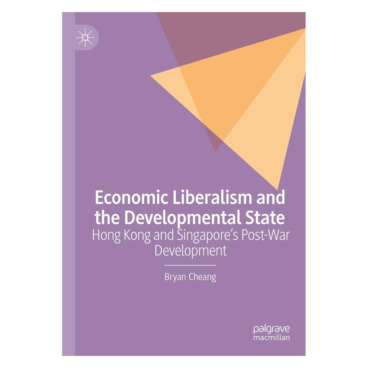 Springer Economic Liberalism and the Developmental State (Englisch, Hardcover, Bryan Cheang) (9783031080999)