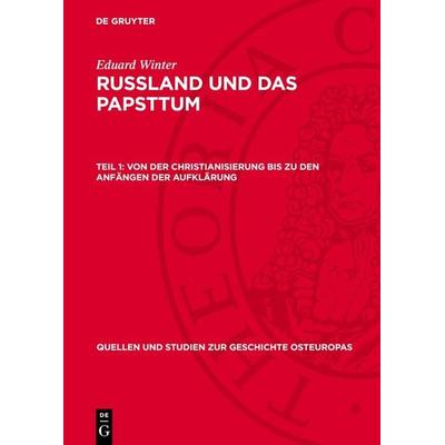 Von der Christianisierung bis zu den Anfängen der Aufklärung, Gebundene Ausgabe von Eduard Winter, De Gruyter, 978-3-11-276230-1