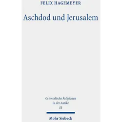 Aschdod und Jerusalem, Fachbücher von Felix Hagemeyer