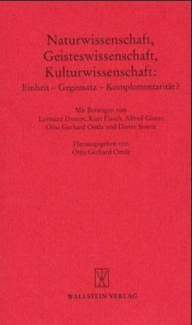 Oexle, Otto G - Naturwissenschaft, Geisteswissenschaft, Kulturwissenschaft: Einheit - Gegensatz - Komplementarität? - Preis vom 30.09.2026 09:01:18 h