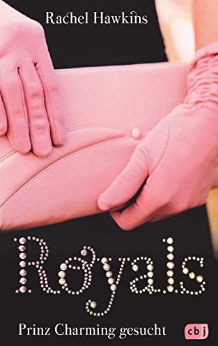 Rachel Hawkins - ROYALS - Prinz Charming gesucht - Preis vom 30.09.2026 09:01:18 h