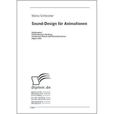 Sound Design für Animationen, Taschenbuch von Marco Schleicher, GRIN, 978-3-8386-9855-7